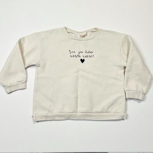 Zara Baby Hasta Luego Crewneck Sweatshirt Sz 4-5